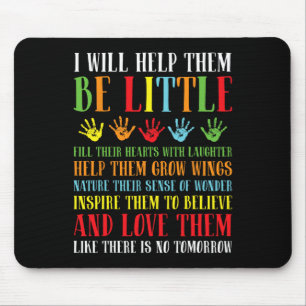 I Will Help Them Be Little - Daycare Teacher Child Mouse Pad