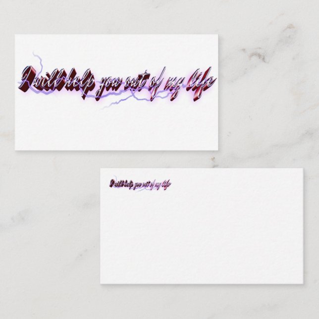 I will help you out of my life business card (Front/Back)