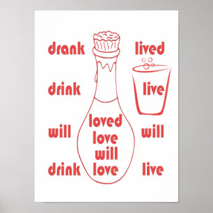 I will Live, Love and Drink Poster