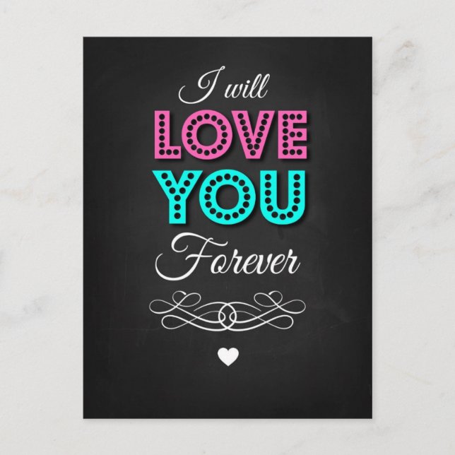 I Will Love You Forever Postcard (Front)