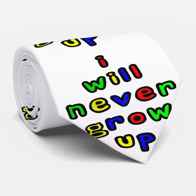 I Will Never Grow Up Tie (Rolled)