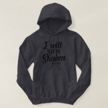 I will not be shaken T-Shirt