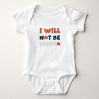 I Will Not Be Silent Baby Bodysuit - Empowering