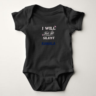I Will Not Be Silent Kamala Harris Presidential Baby Bodysuit