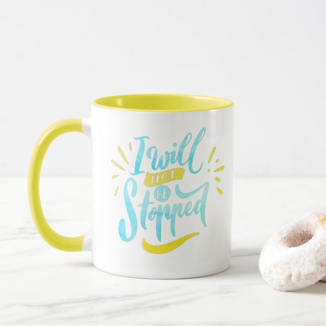 I Will Not Be Stopped - Motivational Yellow Mug (With Donut)