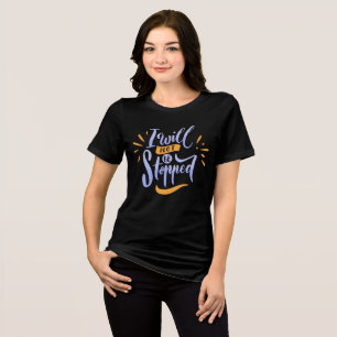 I Will Not Be Stopped – Retro Motivational Tee