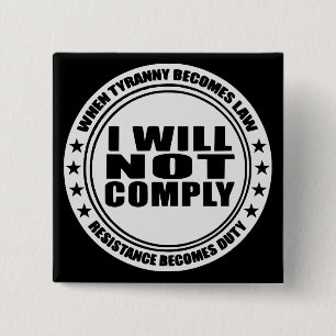 I Will Not Comply #USAPatriotGraphics © 15 Cm Square Badge