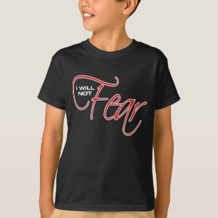 I Will Not Fear - Osteen T-Shirt