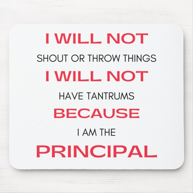 I Will Not Shout Or Throw Things 2 Mouse Pad (Front)