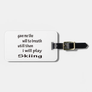 I will play Skiing Luggage Tag