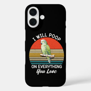 I Will Poop On Everything You Love Birds Retro iPhone 16 Case