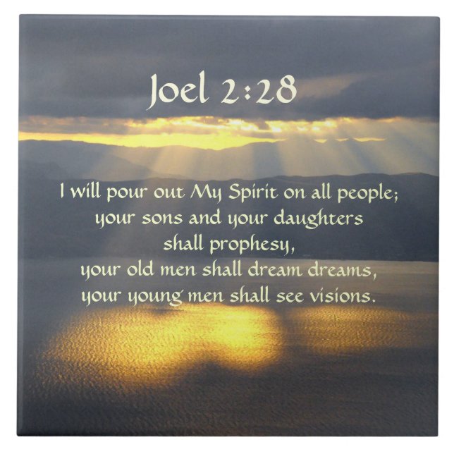 I will pour out My Spirit Joel 2 28, Bible Verse Ceramic Tile (Front)