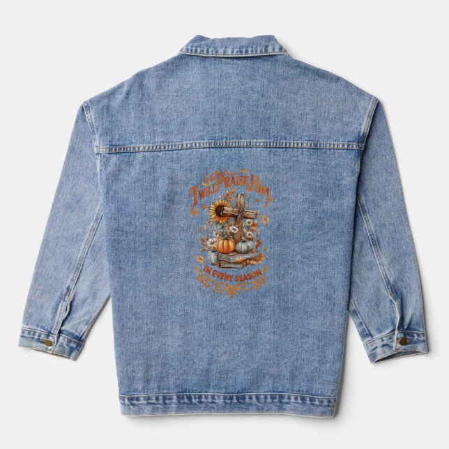 I Will Praise Him...  Denim Jacket (Back)