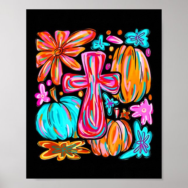 I Will Praise Him In Every Season Pumpkin Autumn F Poster (Front)