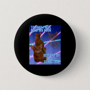 I will read my book instead of doomscrolling 6 cm round badge