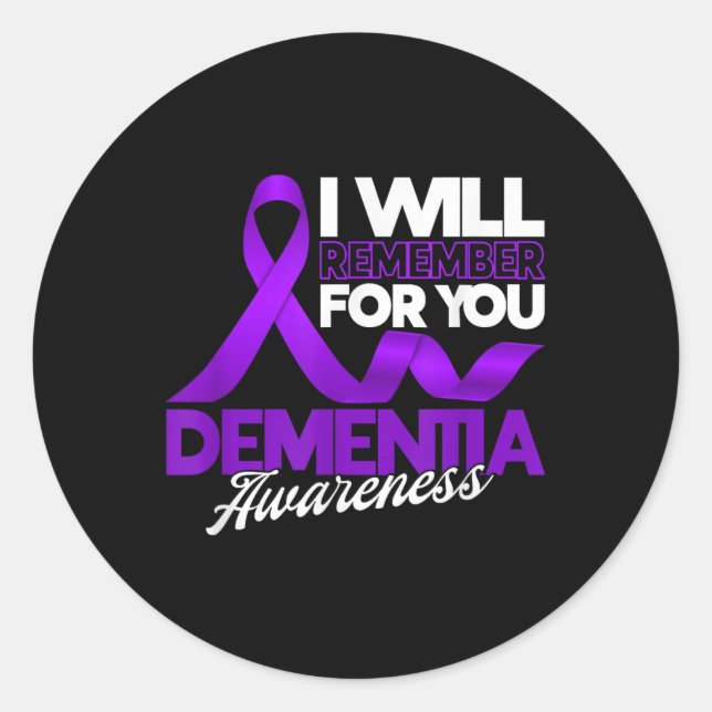 I Will Remember For You Dementia Awareness Ribbon  Classic Round Sticker (Front)