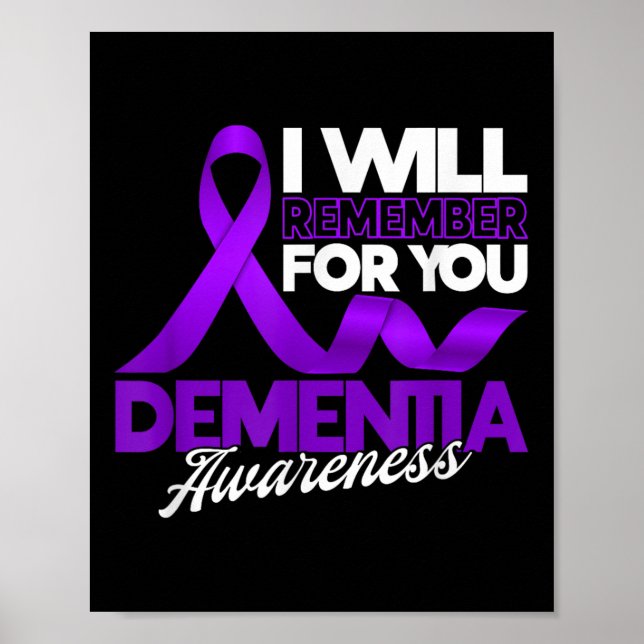 I Will Remember For You Dementia Awareness Ribbon  Poster (Front)