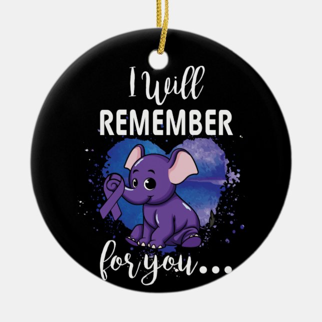 I Will Remember For You Elephant Alzheimers Ceramic Ornament (Front)