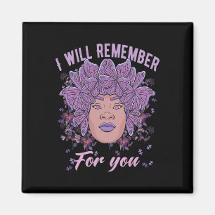 I Will Remember For You Heimerheimer Awareness But Magnet