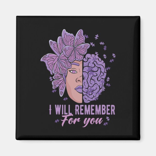 I Will Remember For You Heimerheimer Awareness But Magnet (Front)