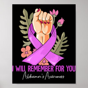 I Will Remember For You Heimerheimer's Awareness 5 Poster