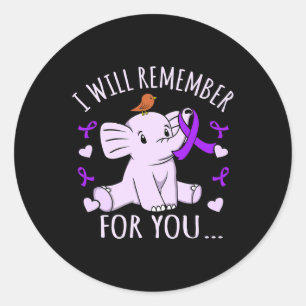 I Will Remember For You Heimerheimer's Awareness P Classic Round Sticker