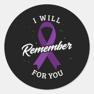 I Will Remember For You Heimerheimer's Disease Hei Classic Round Sticker