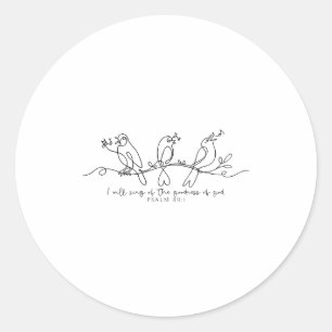 I Will Sing Of The Goodness Of God Psalm 89_1 Bird Classic Round Sticker