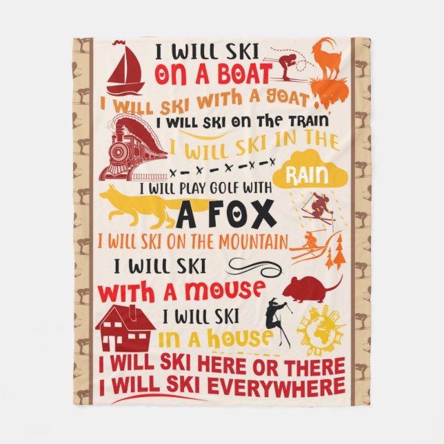 I WILL SKI HERE OR THERE skier snow winter sports Fleece Blanket (Front)