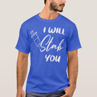 i will stab you 70s retro T-Shirt