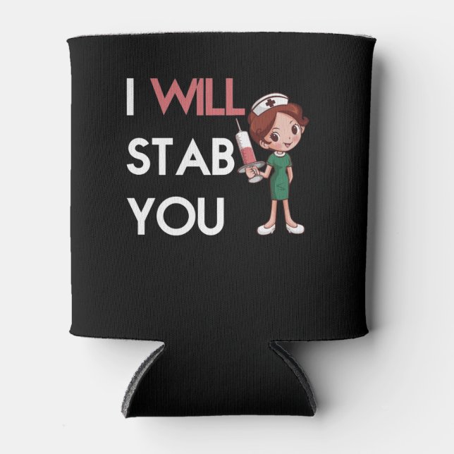 I Will Stab you Can Cooler (Front)