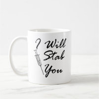 I Will Stab You | Funny Injection Quotes