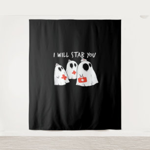 I Will Stab You Ghost Nurse Funny RN Halloween Gho Tapestry