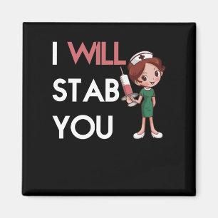I Will Stab you Magnet
