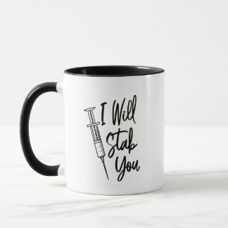 I will stab you mug