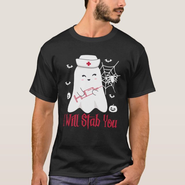 I Will Stab You Nurse Halloween Ghost Costume T-Shirt (Front)