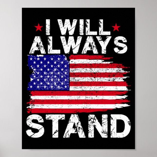 I Will Stand Distressed Patriotic Flag Performance Poster (Front)