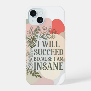 I Will Succeed Because I Am Insane Line Art Pastel iPhone 15 Case