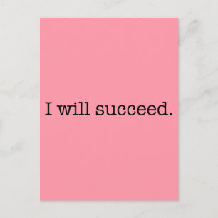 I Will Succeed Inspirational Success Quote Postcard