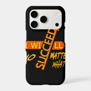 I Will Succeed No Matter What 