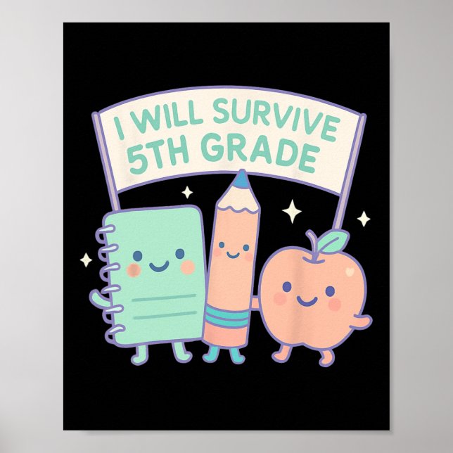 I Will Survive 5th Grade Back To School Fun Kid's  Poster (Front)