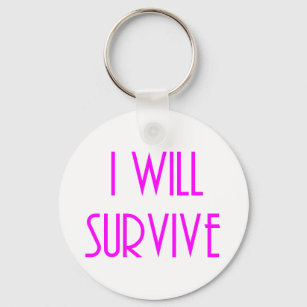 I will survive key ring