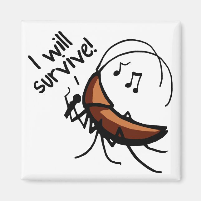 I Will Survive Singing Roach - Magnet (Front)