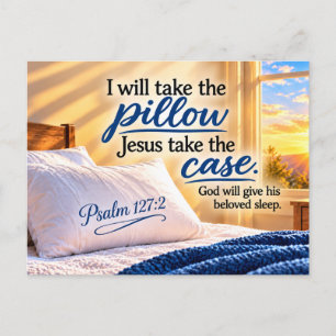 I Will Take the Pillow, Inspirational Postcard