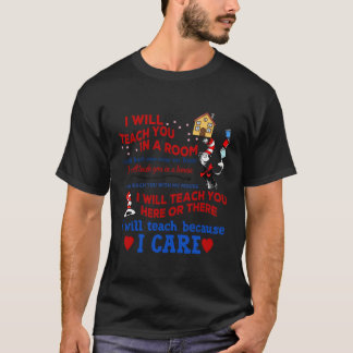 I Will Teach You In A Room T Shirt