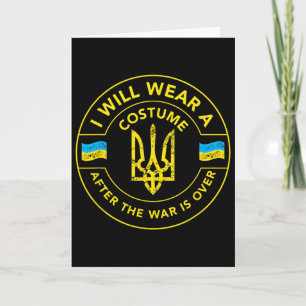 I Will Wear A Costume After The War Is Over - Ukra Card