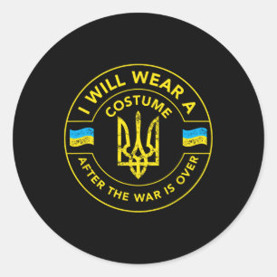 I Will Wear A Costume After The War Is Over - Ukra Classic Round Sticker