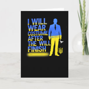 I Will Wear Costume After The War Ukraine Support  Card