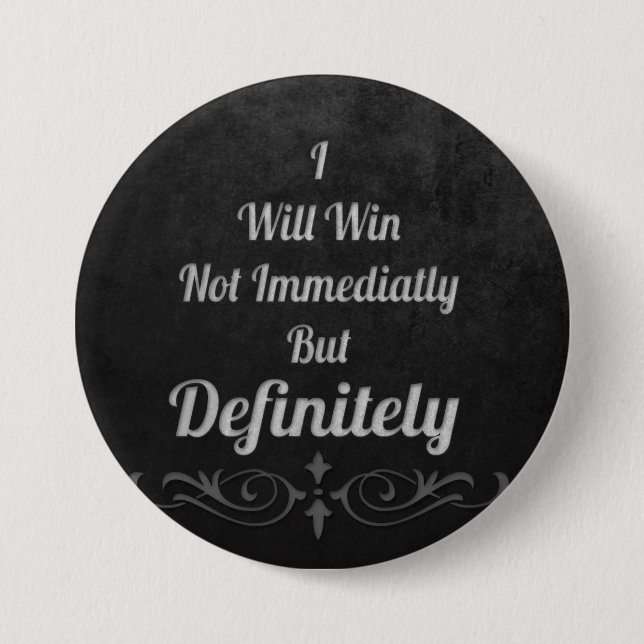 I Will Win - Motivational 7.5 Cm Round Badge (Front)