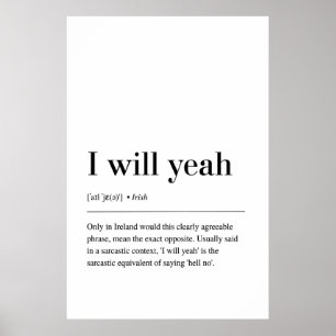 I will yeah poster